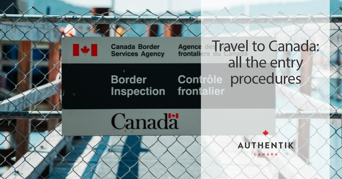 travel-to-canada-all-the-entry-procedures